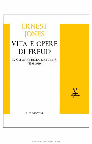 Vita e opere di Freud. Gli anni della maturità (1901-1919)