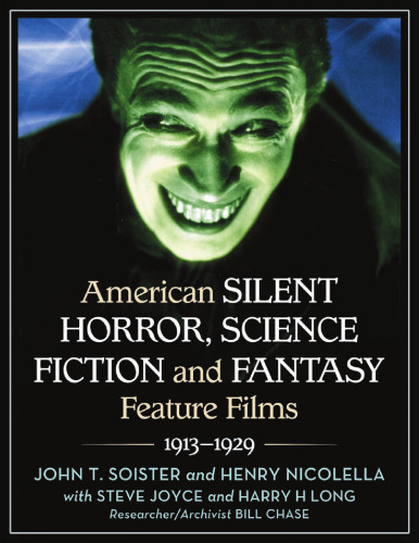 American Silent Horror, Science Fiction and Fantasy Feature Films, 1913-1929