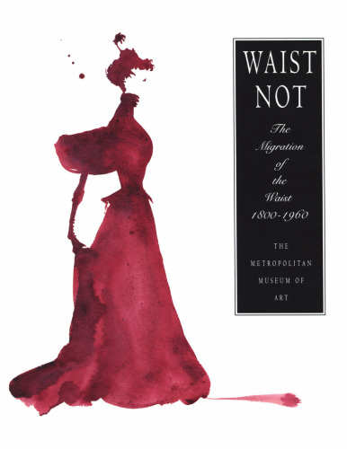 Waist not: The migration of the waist, 1800-1960