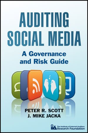 Auditing Social Media: A Governance and Risk Guide