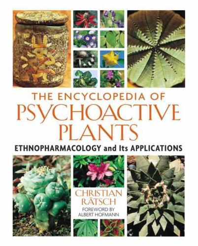 The Encyclopedia of Psychoactive Plants: Ethnopharmacology and Its Applications