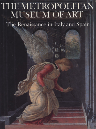 The Metropolitan Museum of Art: The Renaissance in Italy and Spain