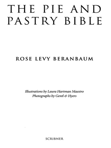 The Pie and Pastry Bible