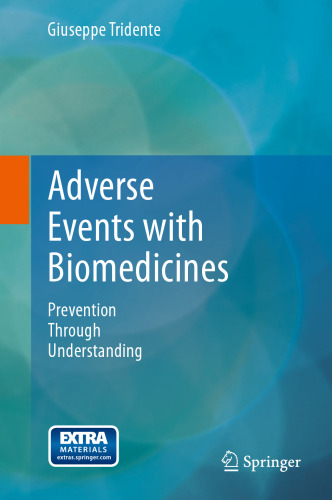 Adverse Events with Biomedicines: Prevention Through Understanding