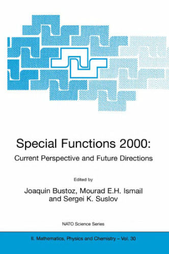 Special functions 2000: Current perspective and future directions