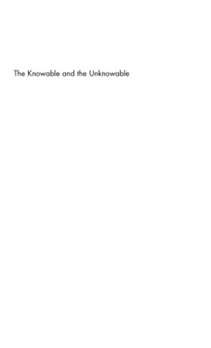 The Knowable and the Unknowable: Modern Science, Nonclassical Thought, and the 