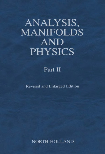 Analysis, Manifolds and Physics, Part II - Revised and Enlarged Edition