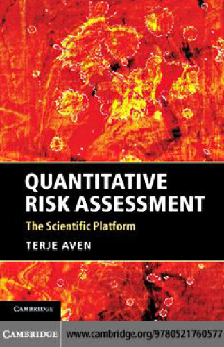 Quantitative Risk Assessment: The Scientific Platform