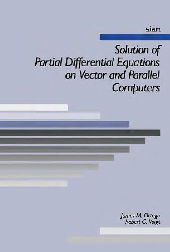 Solution of partial differential equations on vector and parallel computers