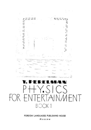 Physics for Entertainment, Book 1