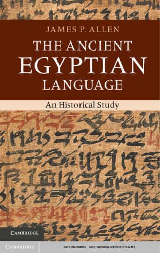 The Ancient Egyptian Language: An Historical Study