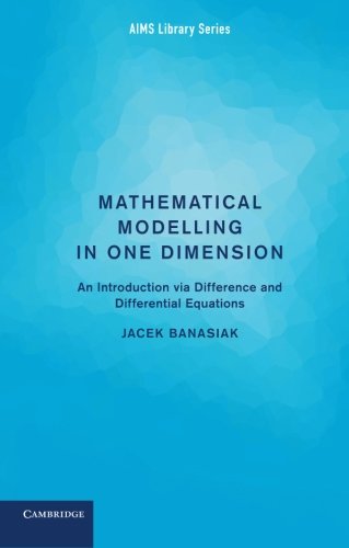 Mathematical Modelling in One Dimension: An Introduction via Difference and Differential Equations