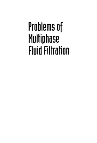 Problems of Multiphase Fluid Filtration