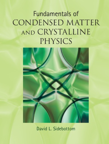 Fundamentals of Condensed Matter and Crystalline Physics: An Introduction for Students of Physics and Materials Science