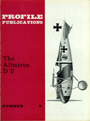 Aircraft Profile No. 9: The Albatros D V
