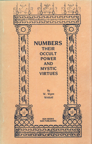 Numbers: Their Occult Power and Mystic Virtues