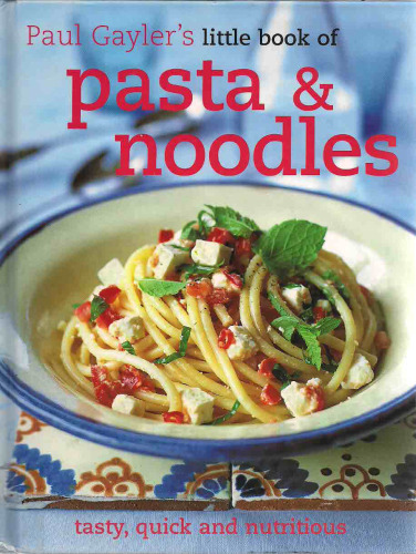 LITTLE BOOK OF PASTA AND NOODLES