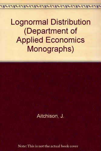 The Lognormal Distribution with special reference to its uses in econometrics