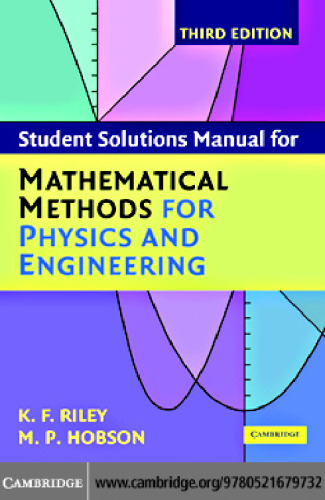 Student solutions manual for Mathematical methods for physics and engineering