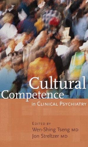 Cultural Competence in Clinical Psychiatry