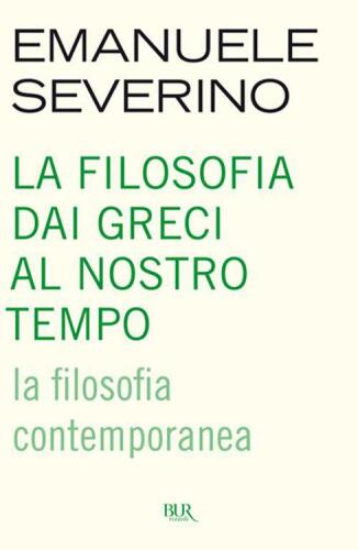 La filosofia dai Greci al nostro tempo. La filosofia contemporanea