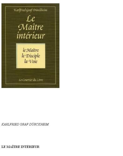 Le maître intérieur : Le maître, le disciple, la voie