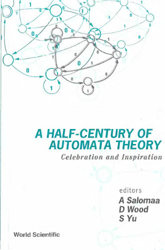 A half-century of automata theory: celebration and inspiration