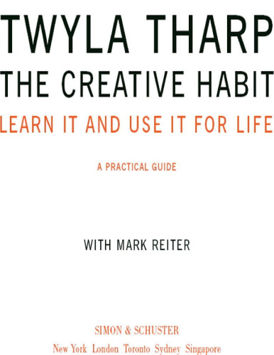 The Creative Habit: Learn It and Use It for Life