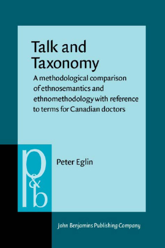 Talk and Taxonomy: A Methodological Comparison of Ethnosemantics and Ethnomethodology with Reference to Terms for Canadian Doctors