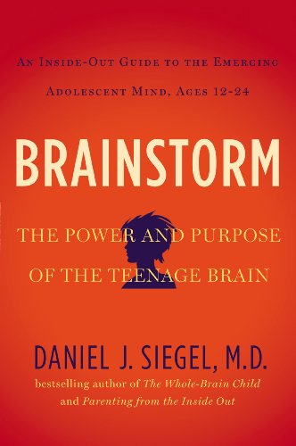 Brainstorm: The Power and Purpose of the Teenage Brain