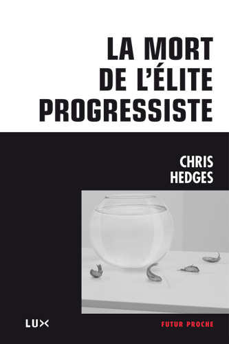 La mort de l'élite progressiste