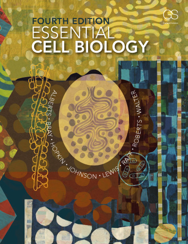 Essential Cell Biology, 4th Edition