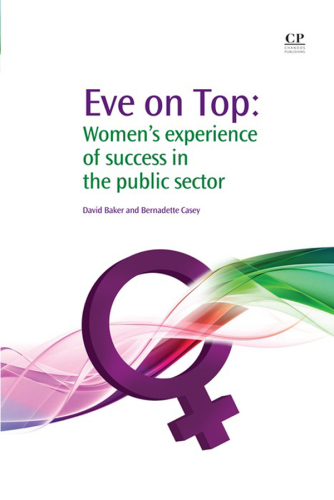 Eve on Top: Women's experience of success in the public sector