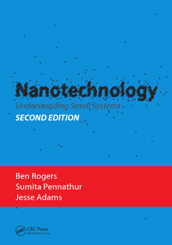 Nanotechnology: Understanding Small Systems, Second Edition