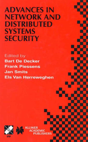 Advances in Network and Distributed Systems Security: IFIP TC11 WG11.4 First Annual Working Conference on Network Security November 26–27, 2001, Leuven, Belgium