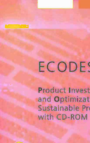 Ecodesign Pilot : Product Investigation, Learning and Optimization Tool for Sustainable Product Development, with CD-ROM