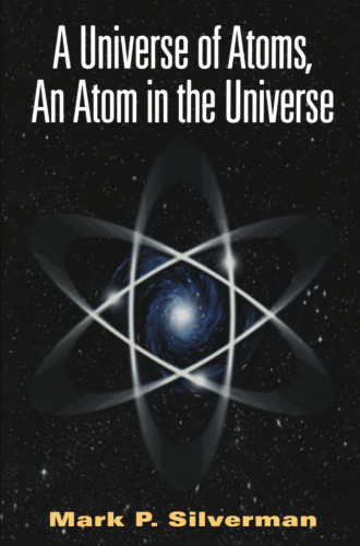 A Universe of Atoms, An Atom in the Universe