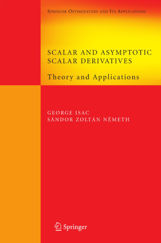 Scalar and Asymptotic Scalar Derivatives: Theory and Applications