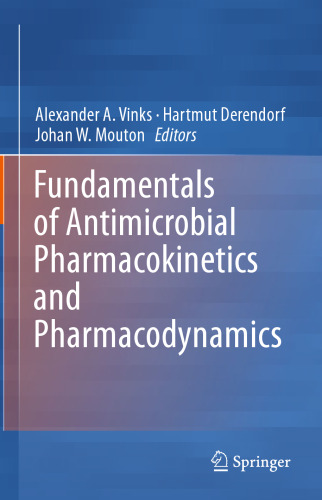 Fundamentals of Antimicrobial Pharmacokinetics and Pharmacodynamics