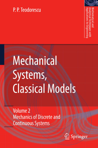 Mechanical Systems, Classical Models: Volume II: Mechanics of Discrete and Continuous Systems