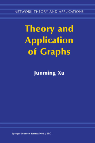 Theory and Application of Graphs