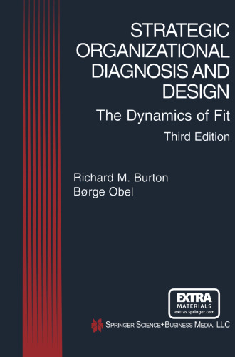 Strategic Organizational Diagnosis and Design: The Dynamics of Fit