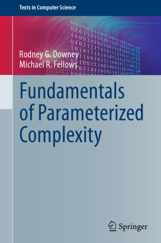 Fundamentals of Parameterized Complexity