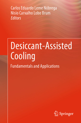 Desiccant-Assisted Cooling: Fundamentals and Applications