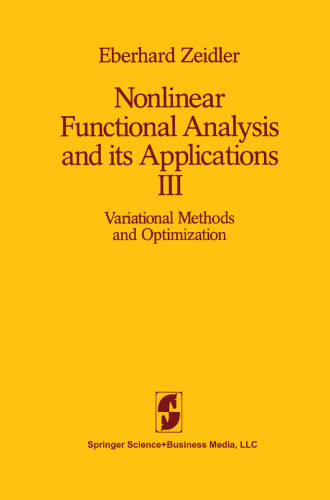 Nonlinear Functional Analysis and its Applications: III: Variational Methods and Optimization