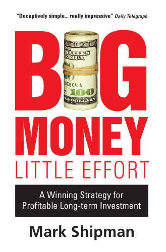 Big money, little effort: a winning strategy for profitable long-term investment