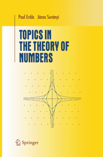 Topics in the Theory of Numbers