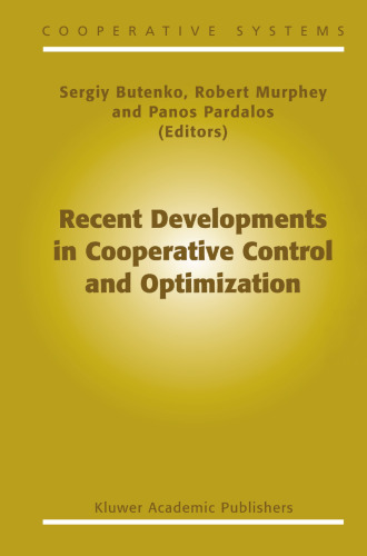 Recent Developments in Cooperative Control and Optimization