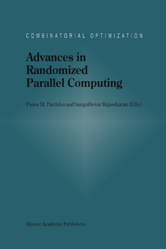 Advances in Randomized Parallel Computing