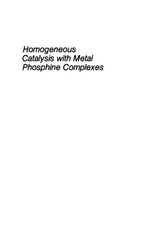 Homogeneous Catalysis with Metal Phosphine Complexes